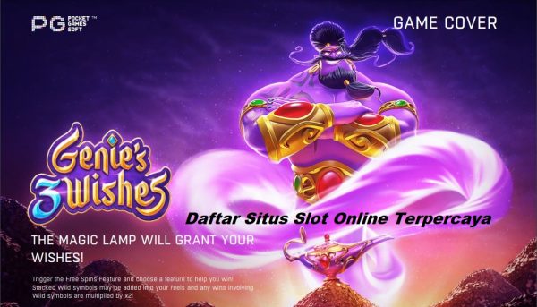 Daftar Situs Slot Online Terpercaya Jackpot Terbesar Genie's 3 Wishes