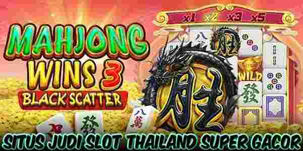 Situs Judi Slot Thailand Super Gacor Terpercaya Mudah Menang