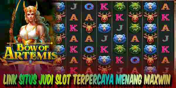 Link Situs Judi Slot Terpercaya Gampang Menang Maxwin Bow of Artemis